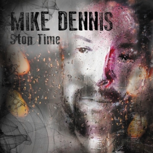Mike Dennis - Stop Time - front cover